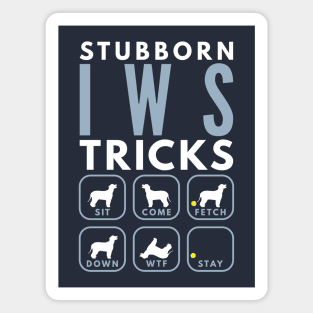 Stubborn IWS Tricks - Dog Training Magnet